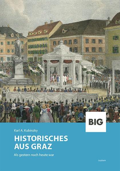 Historisches aus Graz Als gestern noch heute war Books