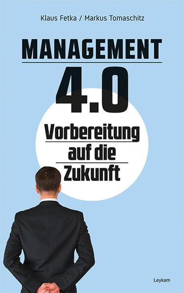 Management 4.0 Vorbereitung auf die Zukunft Law