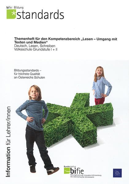 Themenheft für den Kompetenzbereich "Lesen - Umgang mit Texten und Medien" Deutsch, Lesen, Schreiben für Volksschule Grundstufe I + II: Deutsch, Lesen, Schreiben Volksschule Grundstufe I + II Education & Training