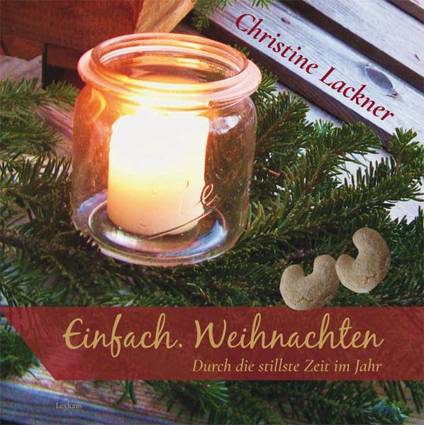 Einfach.Weihnachten - Durch die stillste Zeit im Jahr Hobbies & Crafts