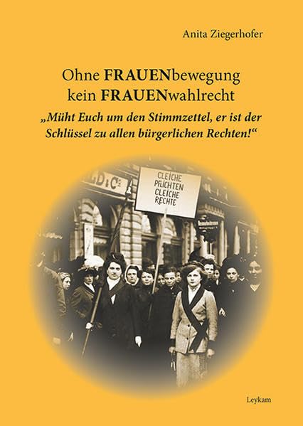 Ohne FRAUENbewegung kein FRAUENwahlrecht. "Müht Euch um den Stimmzettel, er ist der Schlüssel zu allen bürgerlichen Rechten!" Law