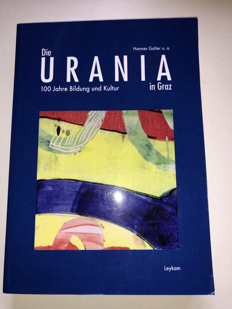 Die URANIA in Graz – 100 Jahre Bildung und Kultur Books