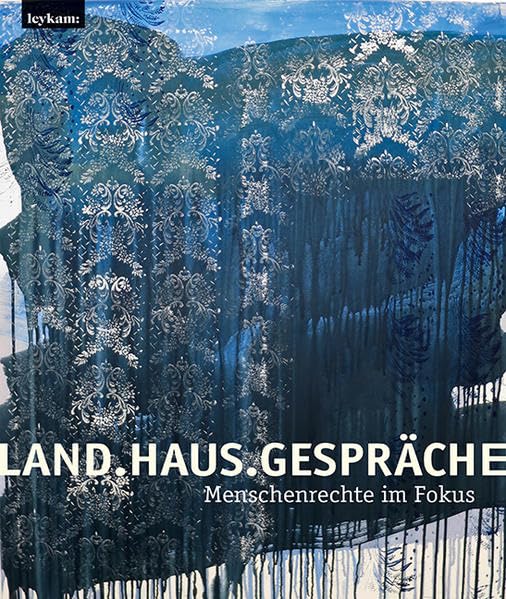 Land.Haus.Gespräche. Menschenrechte im Fokus Social Sciences