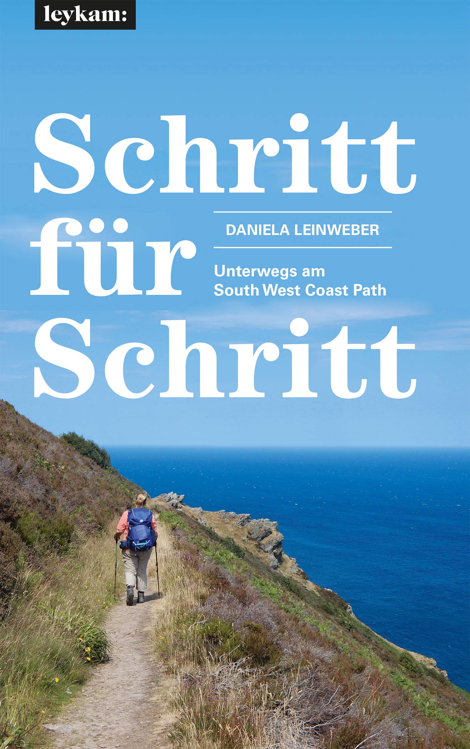 Schritt für Schritt - Unterwegs am South West Coast Path Leisure, Home & Garden