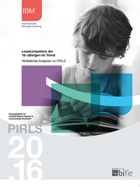 PIRLS 2016 - Lesekompetenz der 10-Jährigen im Trend. Vertiefende Analysen zu PIRLS Study Guides