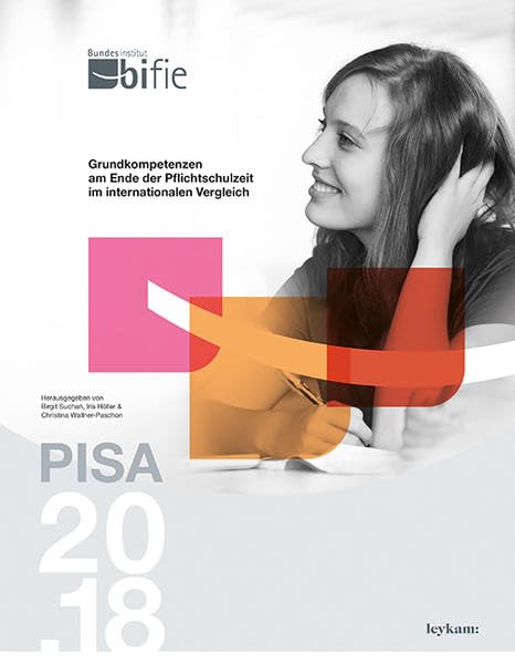 PISA 2018 - Grundkompetenzen am Ende der Pflichtschulzeit im internationalen Vergleich Parents & Children