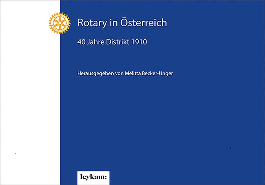 Rotary in Österreich - 40 Jahre Distrikt 1910 Politics & History