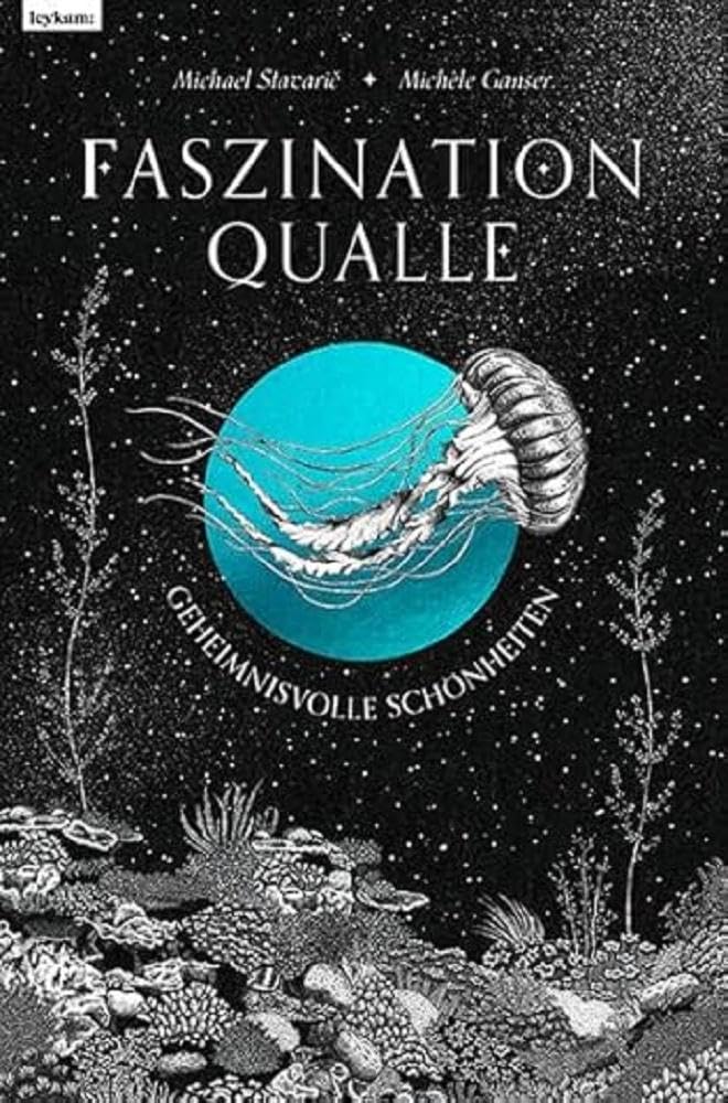 Faszination Qualle - Geheimnisvolle Schönheiten Contemporary literature