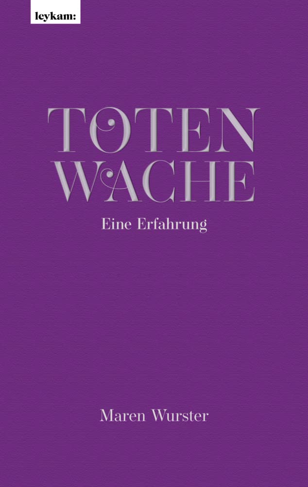 Totenwache - Eine Erfahrung Philosophy