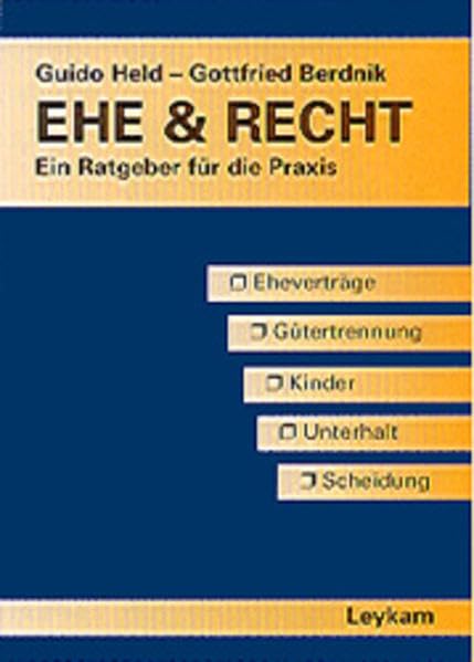 Ehe & Recht: Ein Ratgeber für die Praxis Books