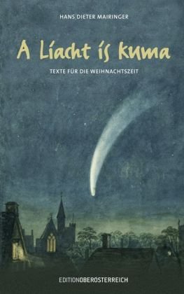 A Liacht is kuma: Texte für die Weihnachtszeit Lifestyle