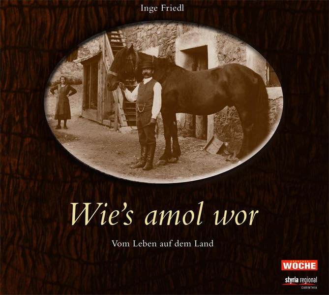 Wie´s amol wor: Vom Leben auf dem Land Politics & History