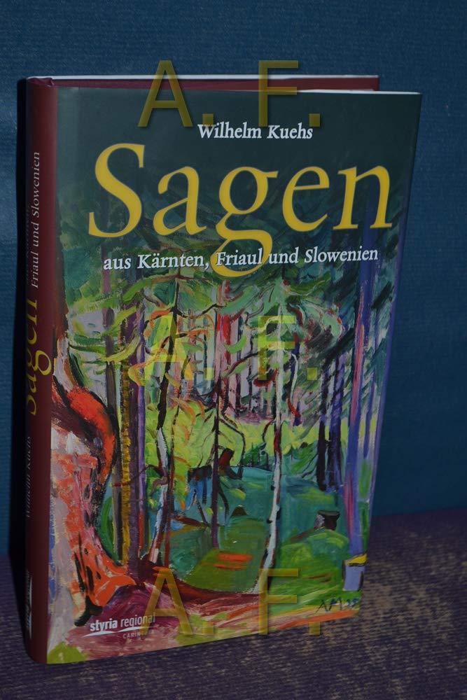Sagen aus Kärnten, Friaul und Slowenien Fairy Tales & Legends