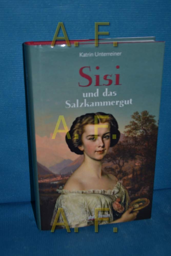 Sisi und das Salzkammergut Politics & History