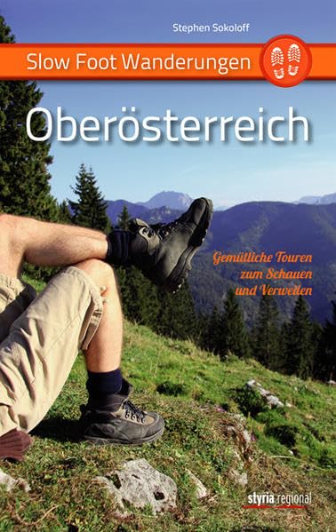 Slow Foot Wanderungen: Oberösterreich Leisure, Home & Garden