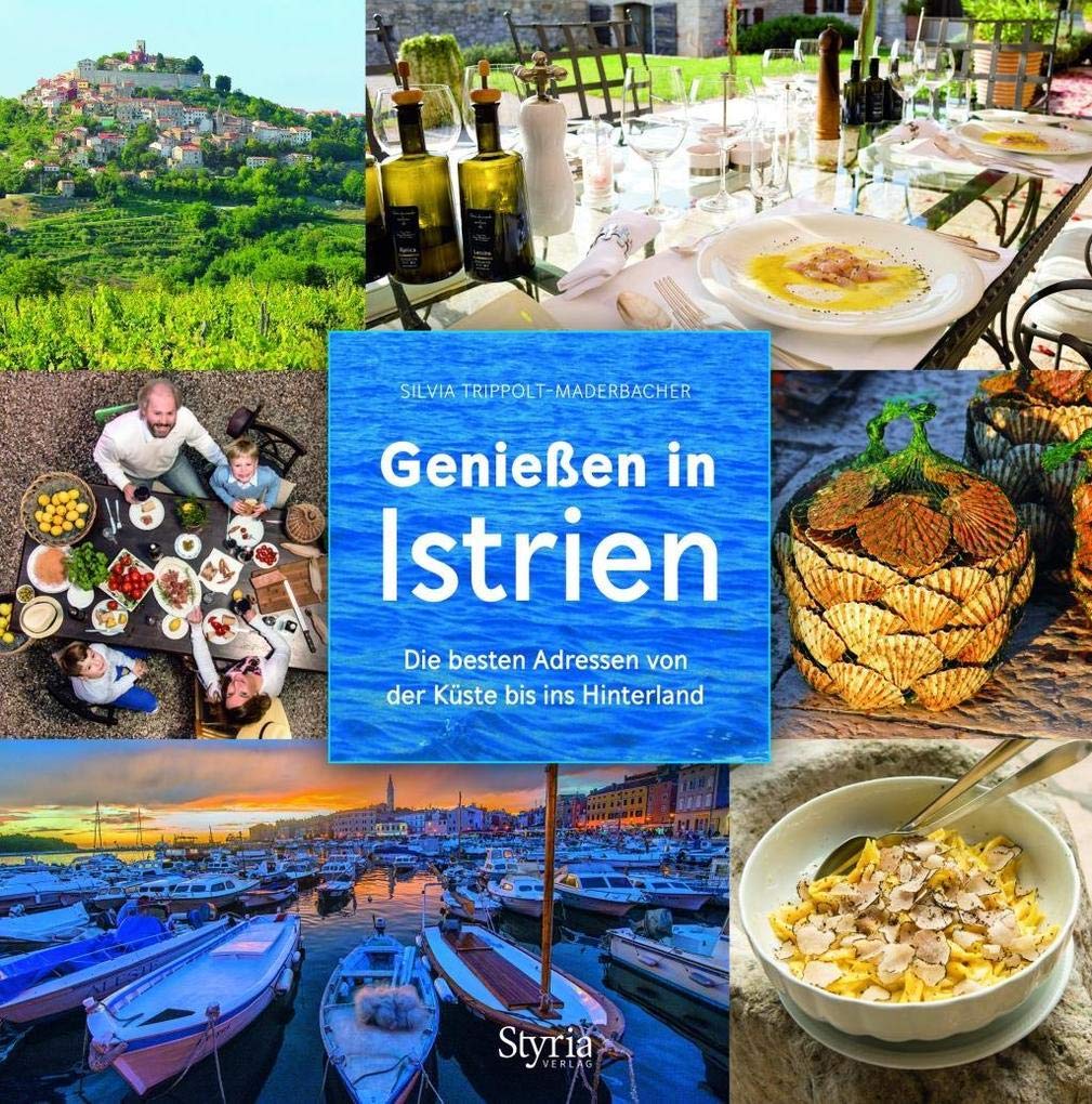 Genießen in Istrien Leisure, Home & Garden