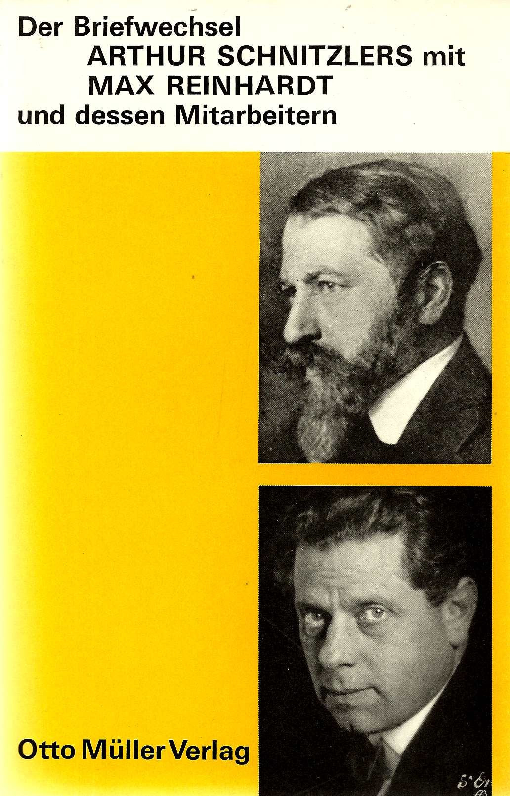 Der Briefwechsel Arthur Schnitzlers mit Max Reinhardt und dessen Mitarbeitern Essays & Short Stories