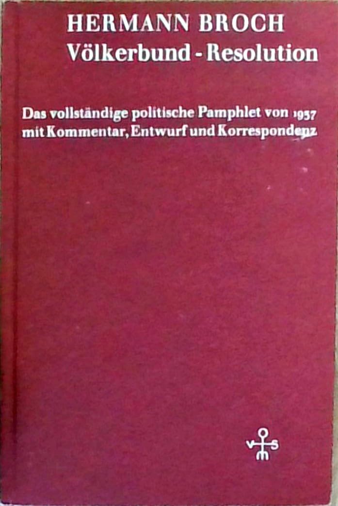 Völkerbund-Resolution: Das vollständige politische Pamphlet von 1937 mit Kommentar, Entwurf und Korrespondenz (Brenner Studien) Books