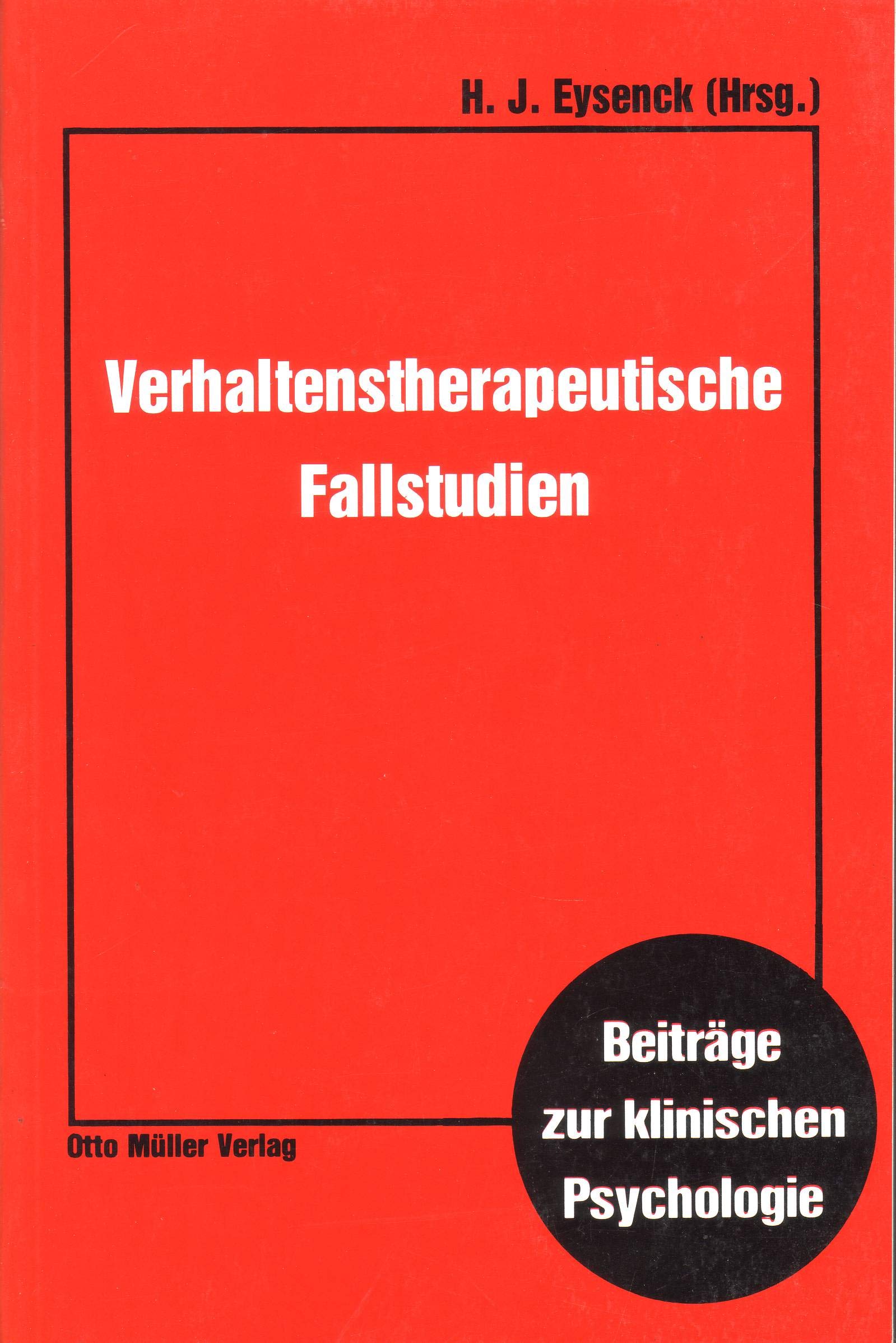 Verhaltenstherapeutische Fallstudien (Beiträge zur klinischen Psychologie) Medicine