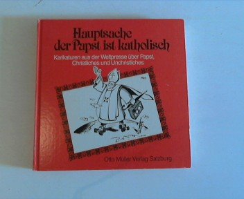 Product Image: Hauptsache der Papst ist katholisch
