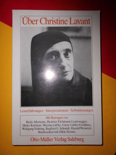 Über Christine Lavant: Leseerfahrungen - Interpretationen - Selbstdeutungen Professional & Reference Books