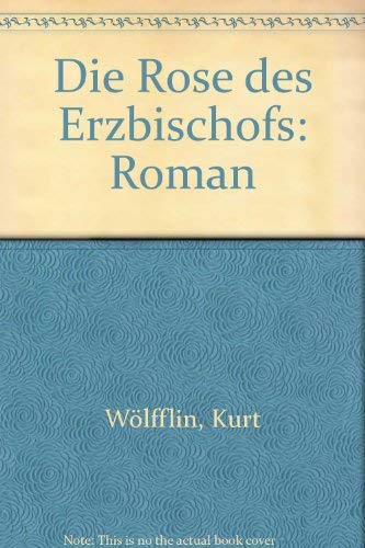 Die Rose des Erzbischofs: Roman Books