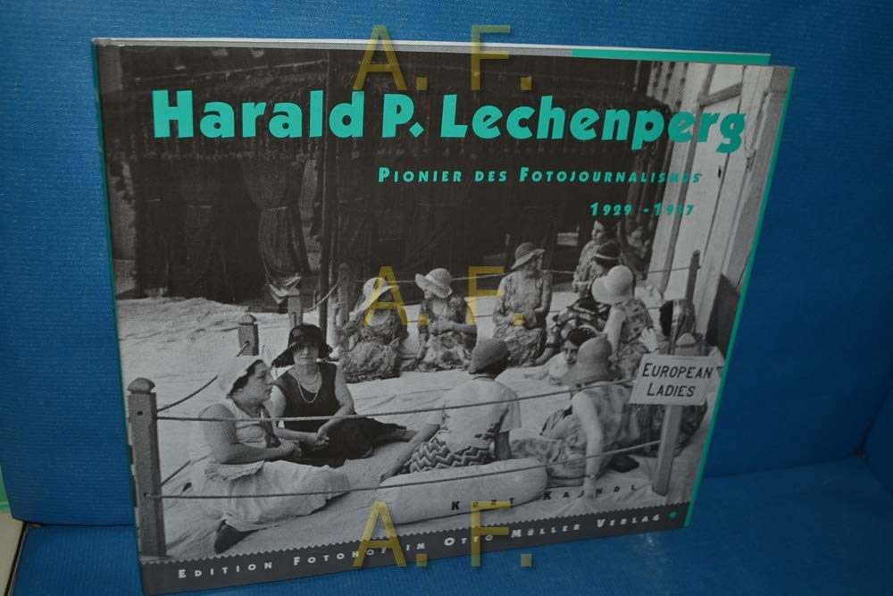 Harald P. Lechenperg: Pionier des Fotojournalismus 1928-1937 Books