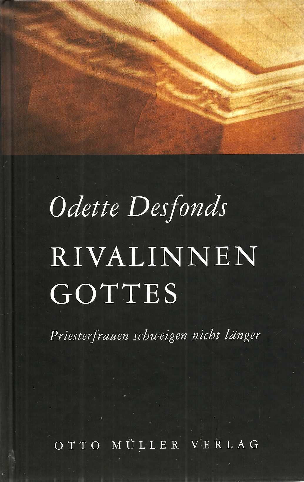 Rivalinnen Gottes: Priesterfrauen schweigen nicht länger Social Sciences