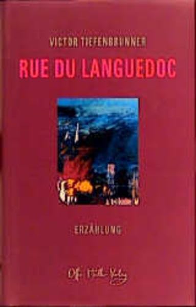 Rue du Languedoc: Erzählung Fiction