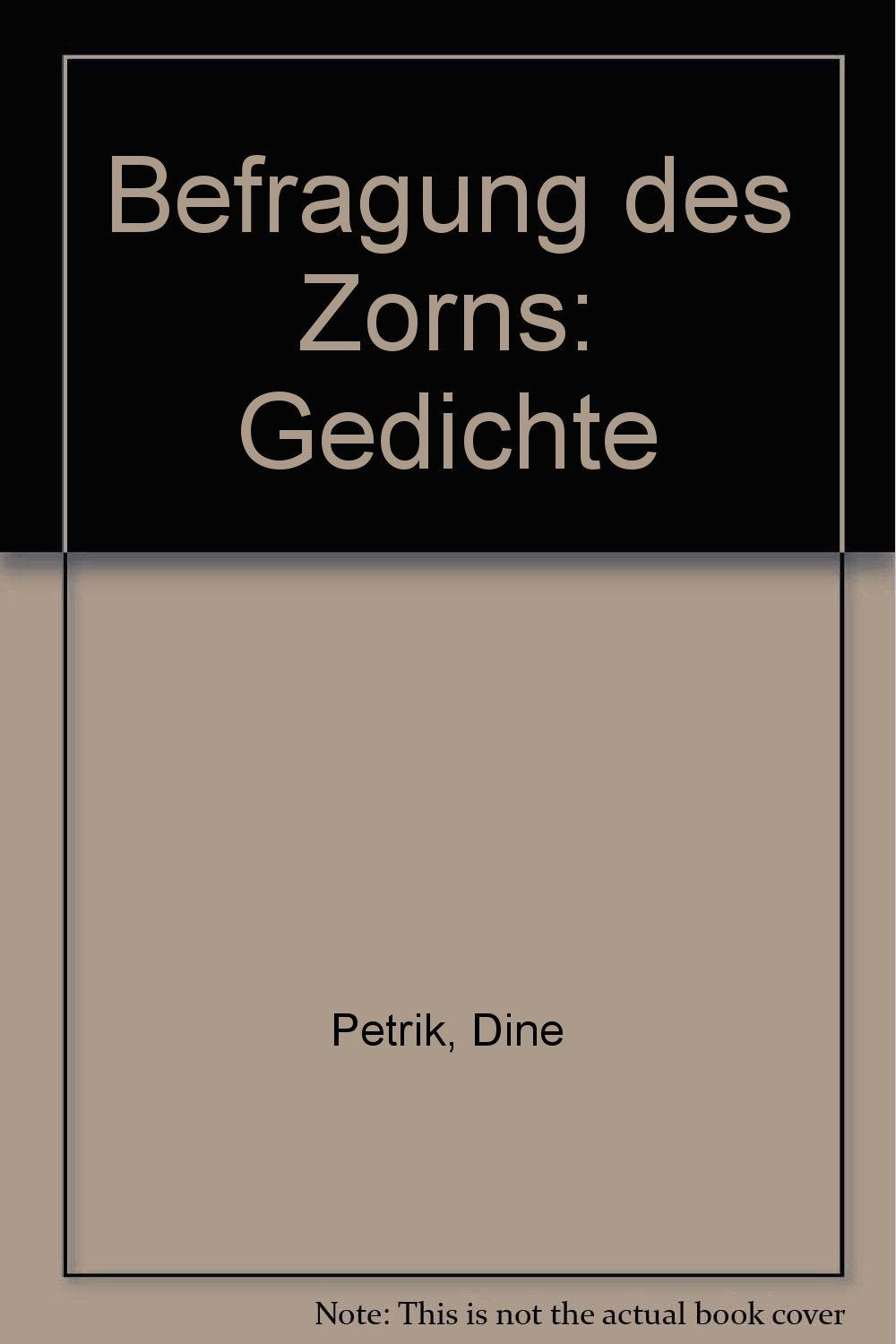 Befragung des Zorns: Gedichte Poetry