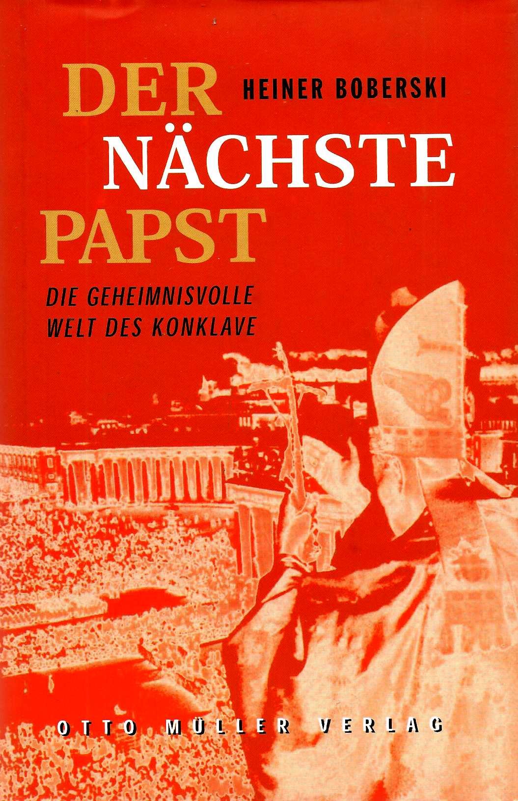 Der nächste Papst: Die geheimnisvolle Welt des Konklave Religion & Esotericism