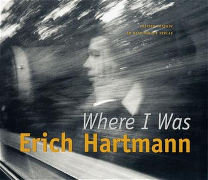 Where I was: Personal photographs /Persönliche Fotografien (Edition Fotohof) Photography