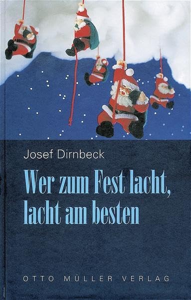 Wer zum Fest lacht, lacht am besten: Heitere und besinnliche Weihnachtstexte Books