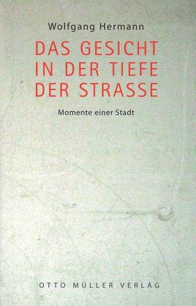 Das Gesicht in der Tiefe der Straße: Momente einer Stadt Historical Fiction
