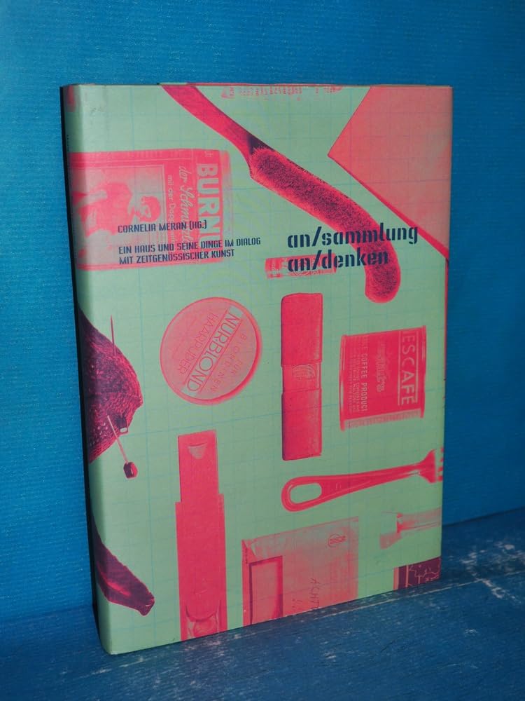 an/sammlung an/denken: Ein Haus und seine Dinge im Dialog mit zeitgenössischer Kunst (Edition Fotohof) Photography