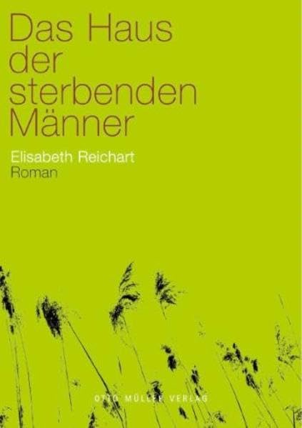 Das Haus der sterbenden Männer: Roman Historical Fiction