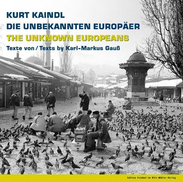 Die unbekannten Europäer /The unknown Europeans: Fotografien der Aromunen, Sepharden, Gottscheer, Arbereshe, Sorben und Dögewö. Dtsch.-Engl. (Edition Fotohof) Film, Art & Culture