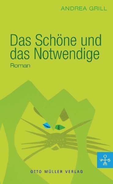 Das Schöne und das Notwendige: Roman Contemporary literature