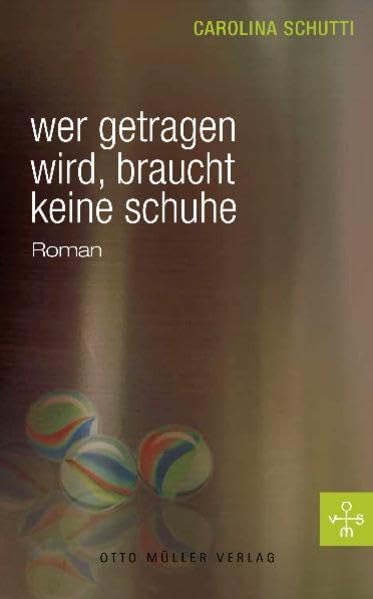 Wer getragen wird, braucht keine Schuhe Contemporary literature