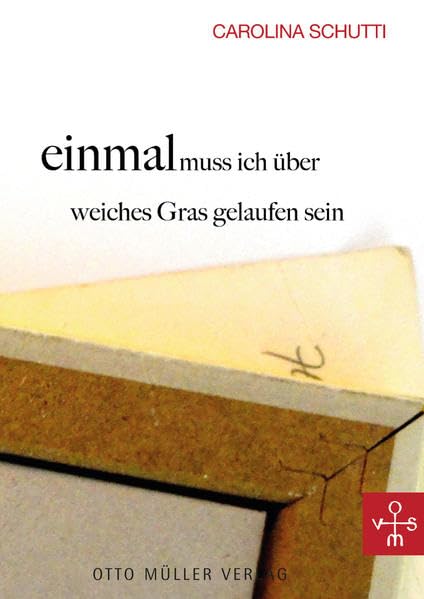 Einmal muss ich über weiches Gras gelaufen sein Contemporary literature