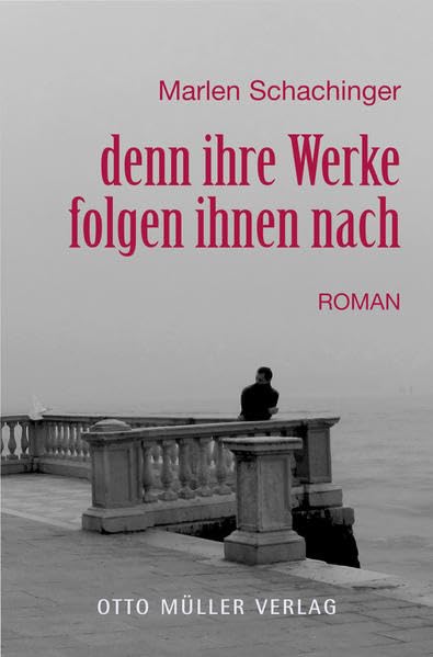denn ihre Werke folgen ihnen nach Contemporary literature