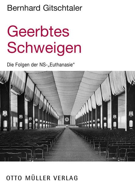 Geerbtes Schweigen: Die Folgen der NS-"Euthanasie" German history