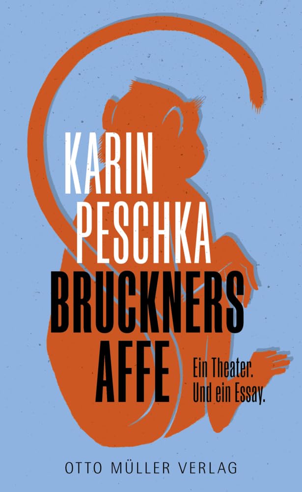Bruckners Affe Drama
