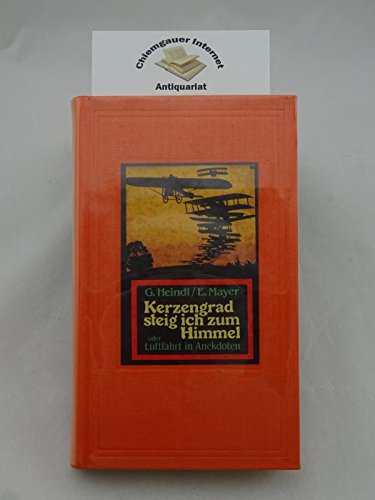 Kerzengrad steig ich zum Himmel oder Luftfahrt in Anekdoten Business & Technology