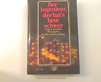Der Ingenieur der hat's heut schwer. Technikgeschichten aus 15 Ländern Business & Technology
