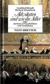 Advokaten sind wie die Adler oder Juristen in Geschichten und Anekdoten Books