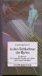 In den Schluchten der Bytes. Ein Brevier für Computer-Freaks und solche, die es noch nicht sind Books