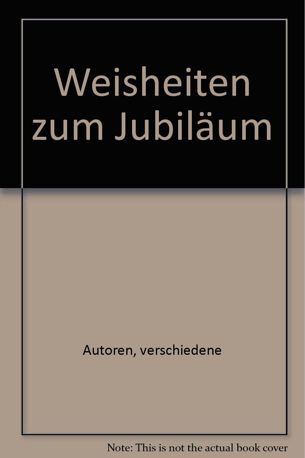 Weisheiten zum Jubiläum Books