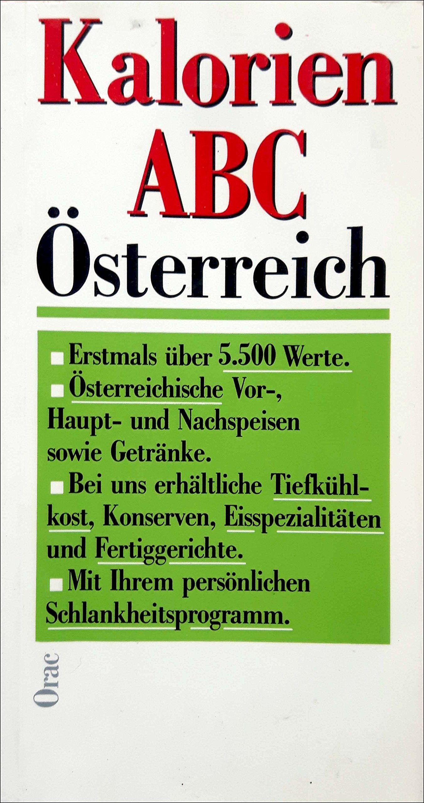 Neues Kalorien- ABC Österreich. Über 5500 Werte Health, Nutrition & Fitness