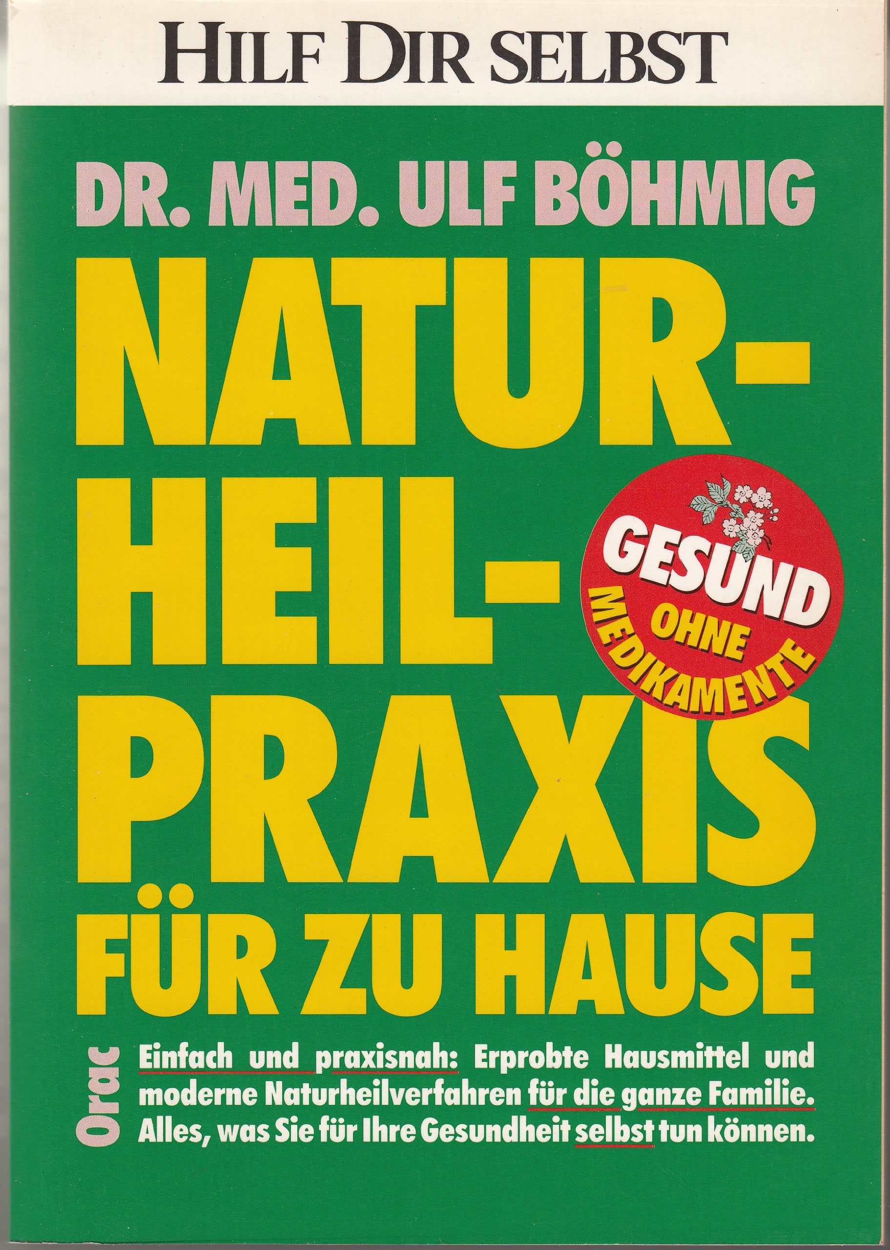 Naturheilpraxis für zu Hause. Gesund ohne Medikamente Books
